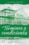 Términos y condiciones / Terms and Conditions (Light Novel) (Spanish Edition) by Lauren Asher, 9786073916110