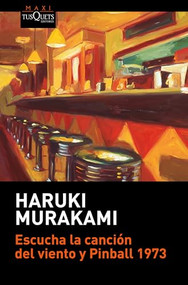 Escucha la canción del viento y Pinball 1973 / (Dos novelas) / Hear the Wind Sing and Pinball 1973 (Two Novels) (Spanish Edition) by Haruki Murakami, 9786073914697