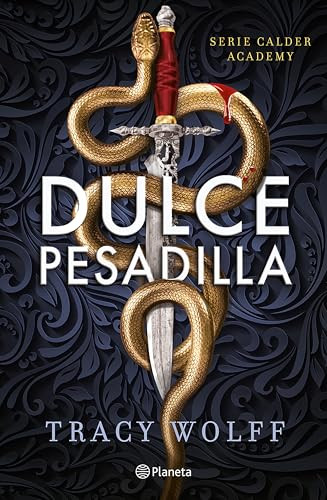 Dulce pesadilla / Sweet Nightmare (Spanish Edition) by Tracy Wolff, 9786073915366