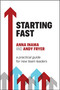 Starting Fast (A practical guide for new team leaders) by Anna Inama, Andy Fryer, 9781788607049