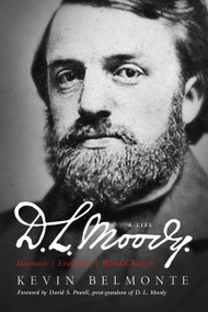 D.L. Moody - A Life (Innovator, Evangelist, World Changer) - 9780802436061 by Kevin Belmonte, David S Powell, 9780802436061