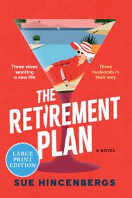 The Retirement Plan (A Novel) - 9780063441378 by Sue Hincenbergs, 9780063441378