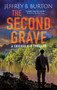 The Second Grave by Jeffrey B. Burton, 9781448312436
