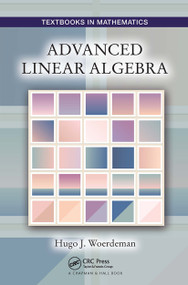 Advanced Linear Algebra by Hugo Woerdeman, 9781032921402