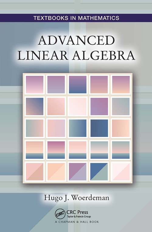 Advanced Linear Algebra by Hugo Woerdeman, 9781032921402
