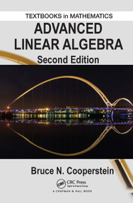 Advanced Linear Algebra - 9781032918181 by Bruce Cooperstein, 9781032918181