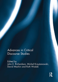 Advances in Critical Discourse Studies - 9781032925080 by John Richardson, Michal Krzyzanowski, David Machin, Ruth Wodak, 9781032925080
