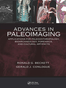 Advances in Paleoimaging (Applications for Paleoanthropology, Bioarchaeology, Forensics, and Cultural Artifacts) by Gerald J. Conlogue, Ronald G. Beckett, 9781032923284