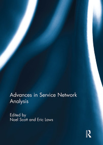 Advances in Service Network Analysis - 9781032927756 by Noel Scott, Eric Laws, 9781032927756