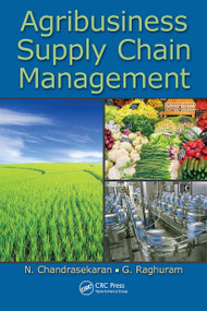 Agribusiness Supply Chain Management - 9781032917757 by N. Chandrasekaran, G. Raghuram, 9781032917757