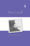 Amy Lowell, Diva Poet by Melissa Bradshaw, 9781032928333