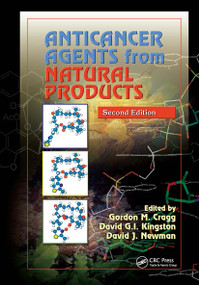Anticancer Agents from Natural Products by Gordon M. Cragg, David G. I. Kingston, David J. Newman, 9781032917535