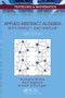 Applied Abstract Algebra with MapleTM and MATLAB® by Richard Klima, Neil Sigmon, Ernest Stitzinger, 9781032918907