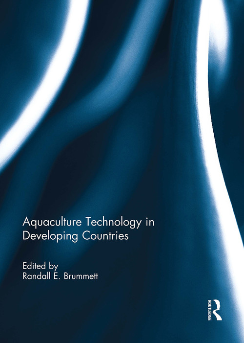 Aquaculture Technology in Developing Countries by Randall E. Brummett, 9781032925837