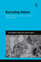 Barcoding Nature (Shifting Cultures of Taxonomy in an Age of Biodiversity Loss) by Claire Waterton, Rebecca Ellis, Brian Wynne, 9781032927299