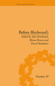 Before Blackwood's (Scottish Journalism in the Age of Enlightenment) by Alex Benchimol, 9781032929057