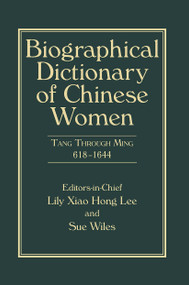Biographical Dictionary of Chinese Women, Volume II (Tang Through Ming 618 - 1644) - 9781032917733 by Lily Xiao Hong Lee, Sue Wiles, 9781032917733