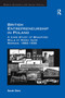 British Entrepreneurship in Poland (A Case Study of Bradford Mills at Marki near Warsaw, 1883-1939) by Sarah Dietz, 9781032922348