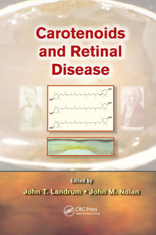 Carotenoids and Retinal Disease by John T. Landrum, John Nolan, 9781032924151