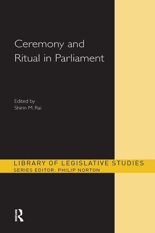 Ceremony and Ritual in Parliament - 9781032930169 by Shirin M. Rai, 9781032930169