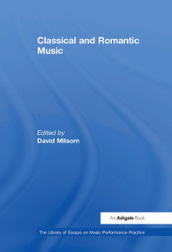 Classical and Romantic Music by David Milsom, 9781032919058