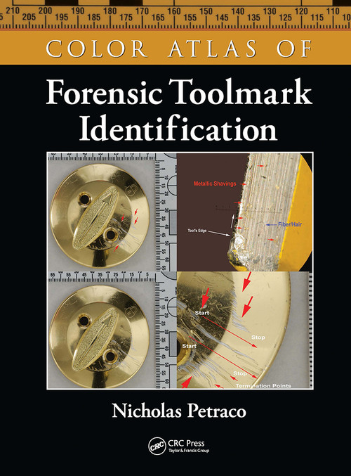 Color Atlas of Forensic Toolmark Identification by Nicholas Petraco, 9781032928852