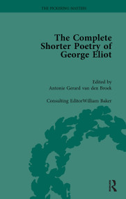 The Complete Shorter Poetry of George Eliot Vol 1 by Antonie Gerard van den Broek, William Baker, 9781032922997