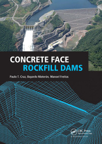 Concrete Face Rockfill Dams by Paulo Cruz, Bayardo Materon, Manoel Freitas Jr., 9781032920405