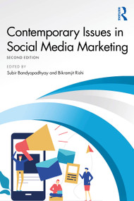 Contemporary Issues in Social Media Marketing by Subir Bandyopadhyay, Bikramjit Rishi, 9781032535692