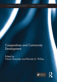 Cooperatives and Community Development by Vanna Gonzales, Rhonda Phillips, 9781032928524