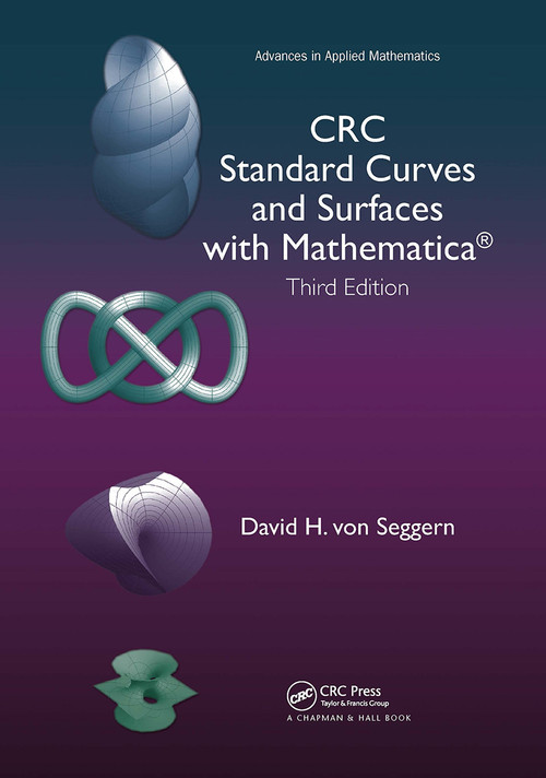 CRC Standard Curves and Surfaces with Mathematica by David H. von Seggern, 9781032919669