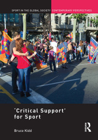 'Critical Support' for Sport - 9781032924885 by Bruce Kidd, 9781032924885