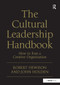 The Cultural Leadership Handbook (How to Run a Creative Organization) by Robert Hewison, John Holden, 9781032926834