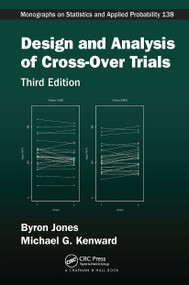 Design and Analysis of Cross-Over Trials by Byron Jones, Michael G. Kenward, 9781032919898