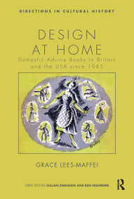Design at Home (Domestic Advice Books in Britain and the USA since 1945) by Grace Lees Maffei, 9781032926056
