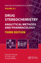 Drug Stereochemistry (Analytical Methods and Pharmacology, Third Edition) by Krzysztof Jozwiak, W. J. Lough, Irving W. Wainer, 9781032921884
