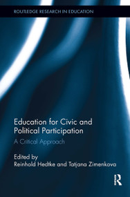 Education for Civic and Political Participation (A Critical Approach) by Reinhold Hedtke, Tatiana Zimenkova, 9781032924014