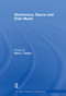 Electronica, Dance and Club Music by Mark J. Butler, 9781032918624