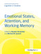 Emotional States, Attention, and Working Memory (A Special Issue of Cognition & Emotion) - 9781032928173 by Nazanin Derakhshan, Michael Eysenck, 9781032928173