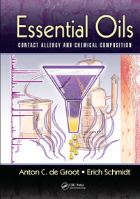 Essential Oils (Contact Allergy and Chemical Composition) by Anton C. de Groot, Erich Schmidt, 9781032917344
