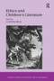 Ethics and Children's Literature by Claudia Mills, 9781032923987