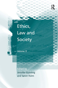 Ethics, Law and Society (Volume II) by Søren Holm, Jennifer Gunning, 9781032931371