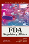 FDA Regulatory Affairs (Third Edition) by David Mantus, Douglas J. Pisano, 9781032920542