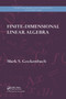 Finite-Dimensional Linear Algebra by Mark S. Gockenbach, 9781032917856