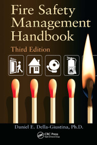 Fire Safety Management Handbook by Daniel E. Della-Giustina, 9781032923949