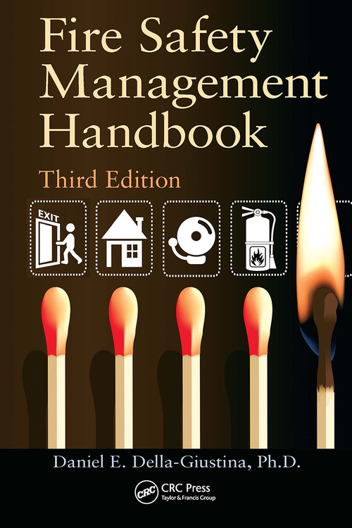 Fire Safety Management Handbook by Daniel E. Della-Giustina, 9781032923949