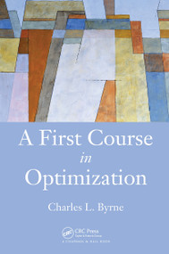 A First Course in Optimization by Charles Byrne, 9781032922386