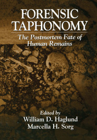 Forensic Taphonomy (The Postmortem Fate of Human Remains) - 9781032917894 by Marcella H. Sorg, William D. Haglund, 9781032917894