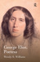 George Eliot, Poetess by Wendy S. Williams, 9781032929255