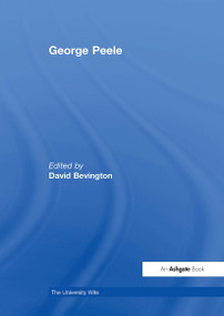 George Peele by David Bevington, 9781032919225